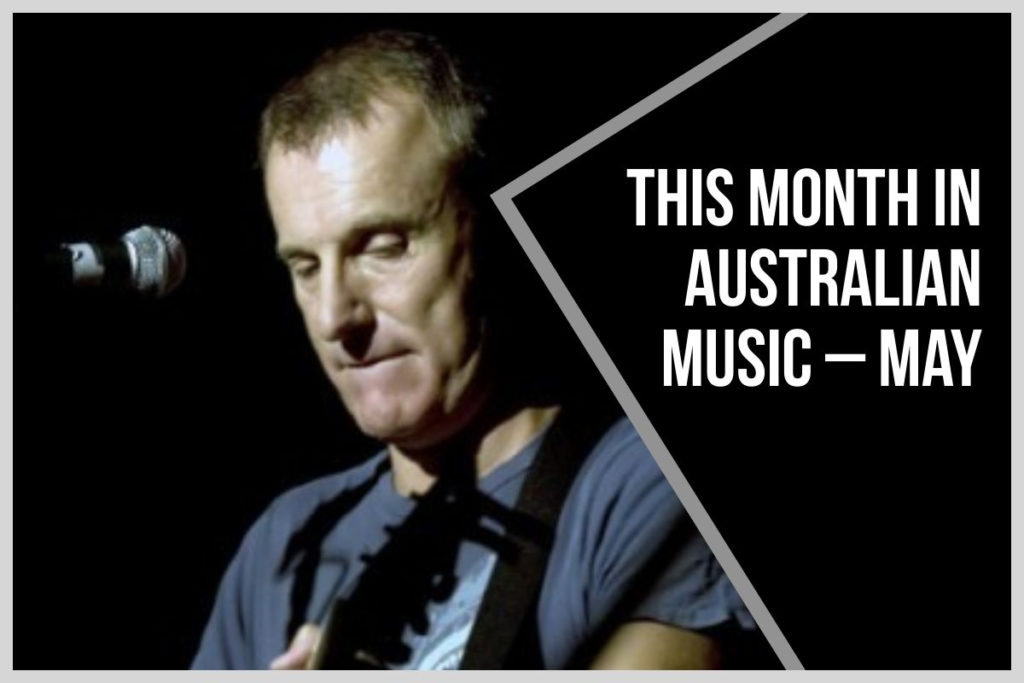 This month in Australian music – May thumbnail