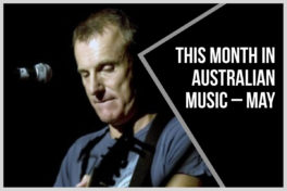 This month in Australian music – May