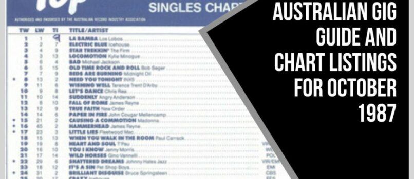 Australian Gig Guide and Chart Listings for October 1987