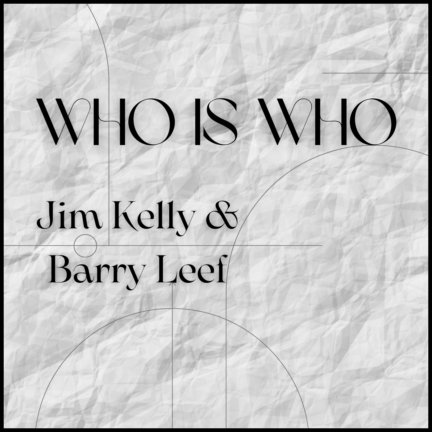 Who Is Who - Jim Kelly & Barry Leef